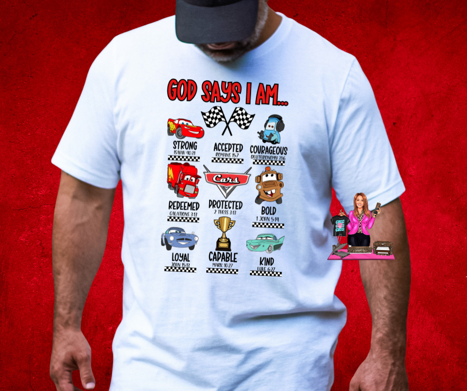 GOD SAYS I AM - CARS DTF TRANSFER