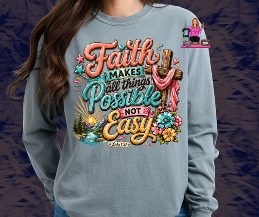 FAITH MAKES THINGS POSSIBLE DTF TRANSFER