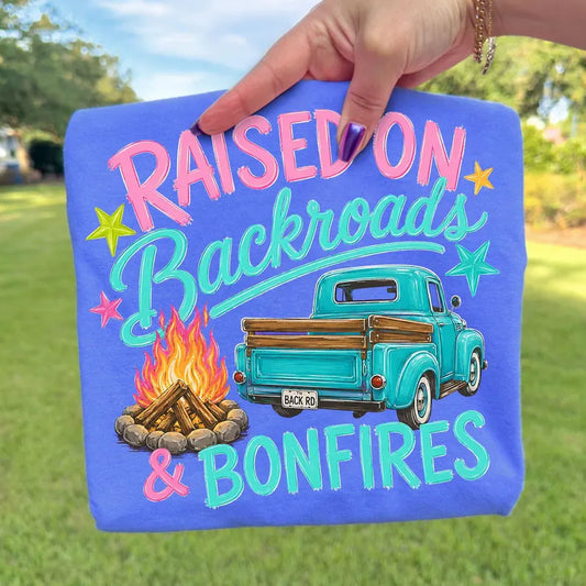 RAISED ON BACK ROADS AND BONFIRES DTF TRANSFER